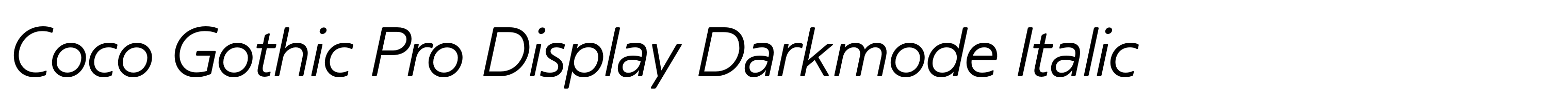 Coco Gothic Pro Display Darkmode Italic